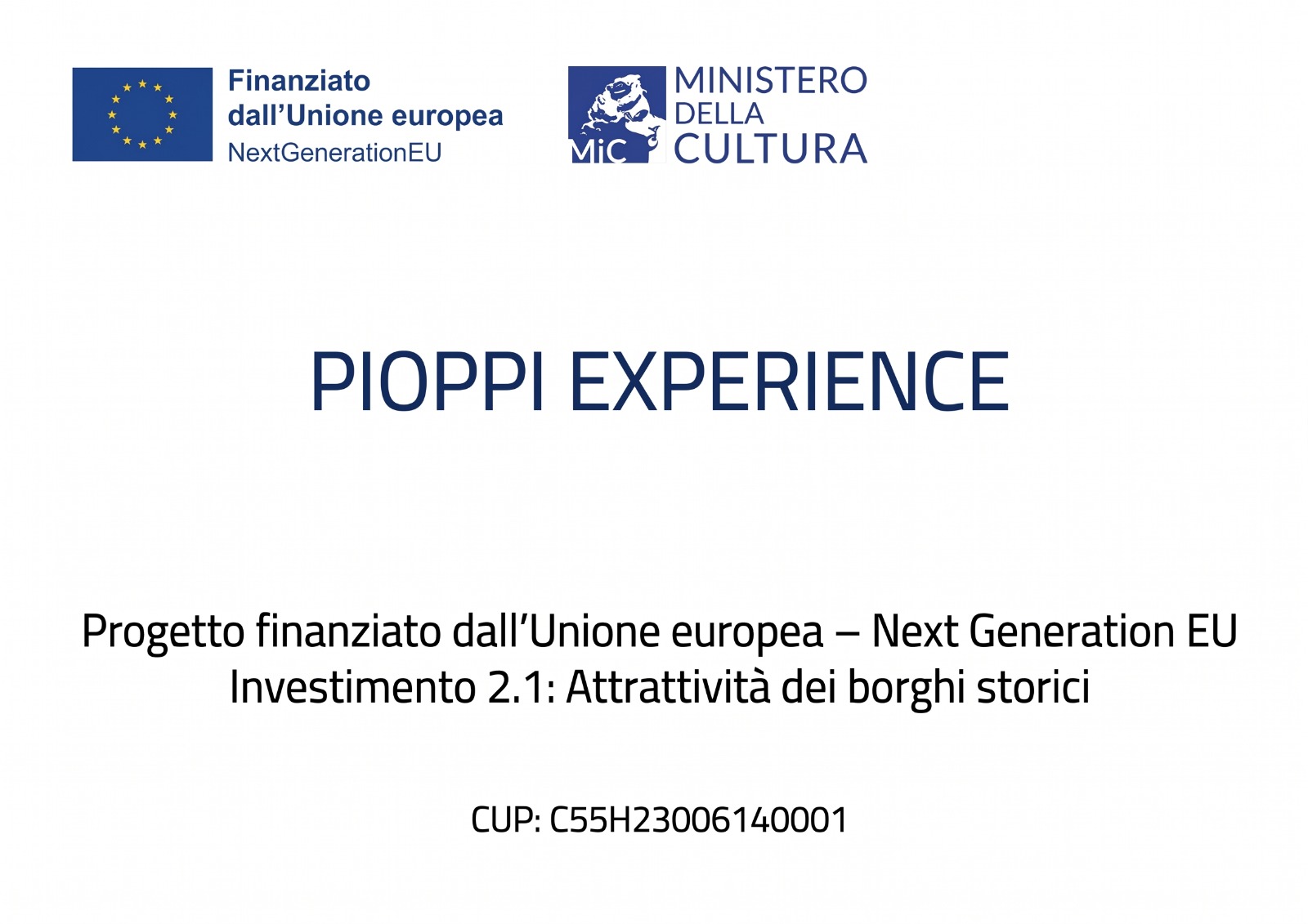 Pioppi Experience - Progetto finanziato dall'Unione europea, Next Generation EU